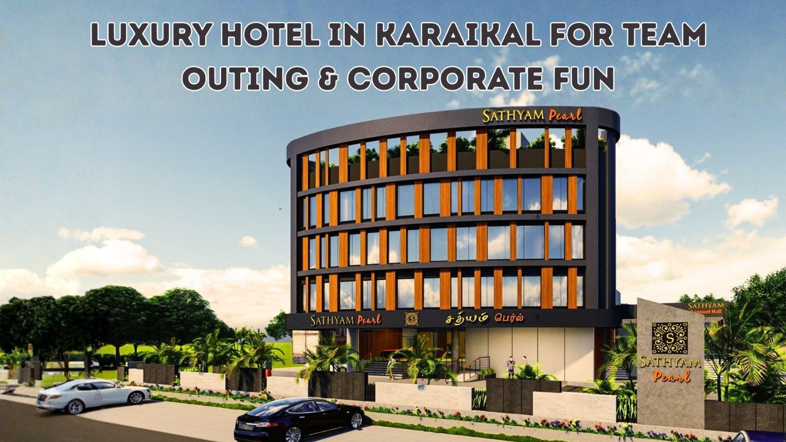Luxury Hotel in Karaikal for Team Outing & Corporate Fun
